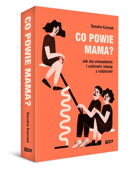 "Co powie mama?" Sandra Konrad