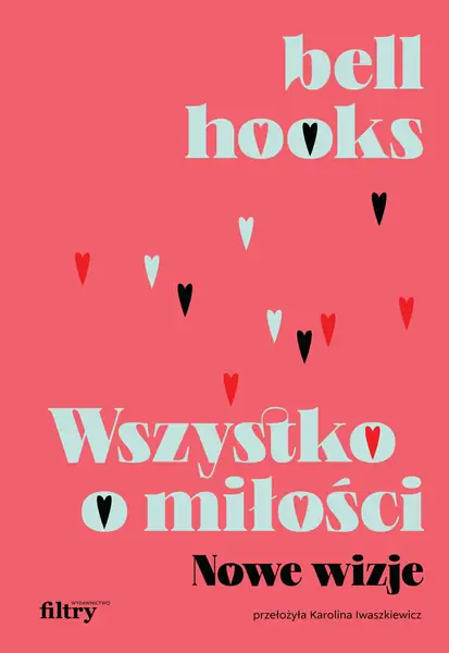 &quot;Wszystko o miłości. Nowe wizje&quot;