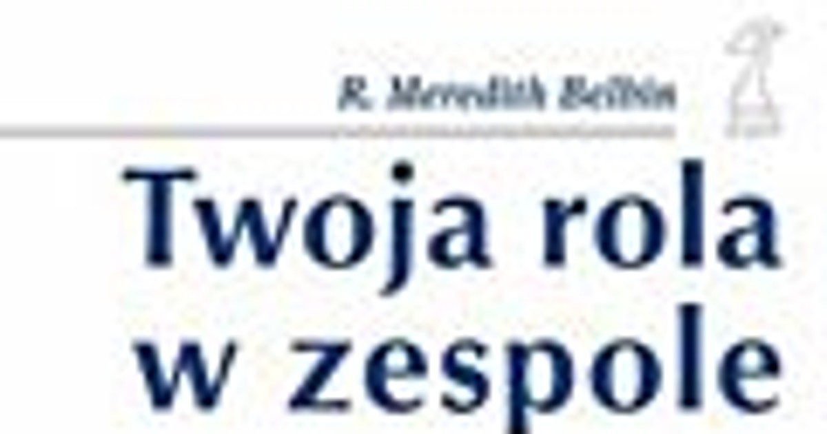 Belbin Twoja Rola W Zespole Pdf
