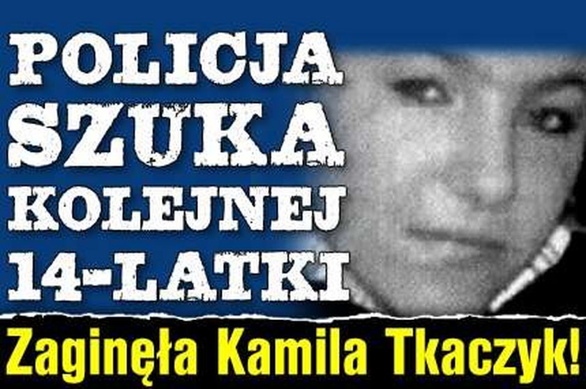 Policja szuka kolejnej 14-latki. Zaginęła Kamila Tkaczyk!