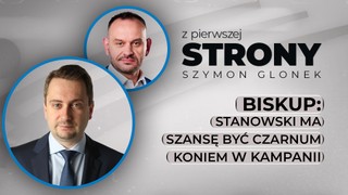 Biskup: Stanowski ma szansę być czarnym koniem kampanii