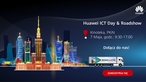 Mobilne ekspozycje Huawei Europe Enterprise Roadshow 2024 zagości w Polsce już 7 maja