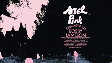 ARIEL PINK - "Dedicated to Bobby Jameson"