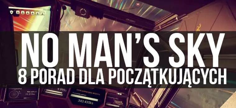 No Man's Sky - 8 porad dla początkujących graczy