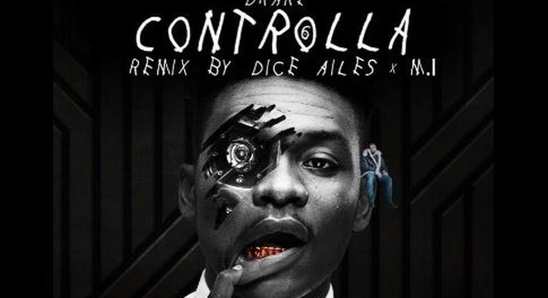 Dice Ailes, M.I Abaga - 'Controlla' refix artwork