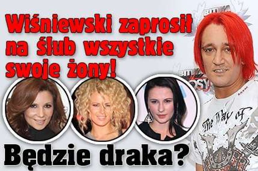 Wiśniewski zaprosił na ślub wszystkie swoje żony! Będzie draka? 