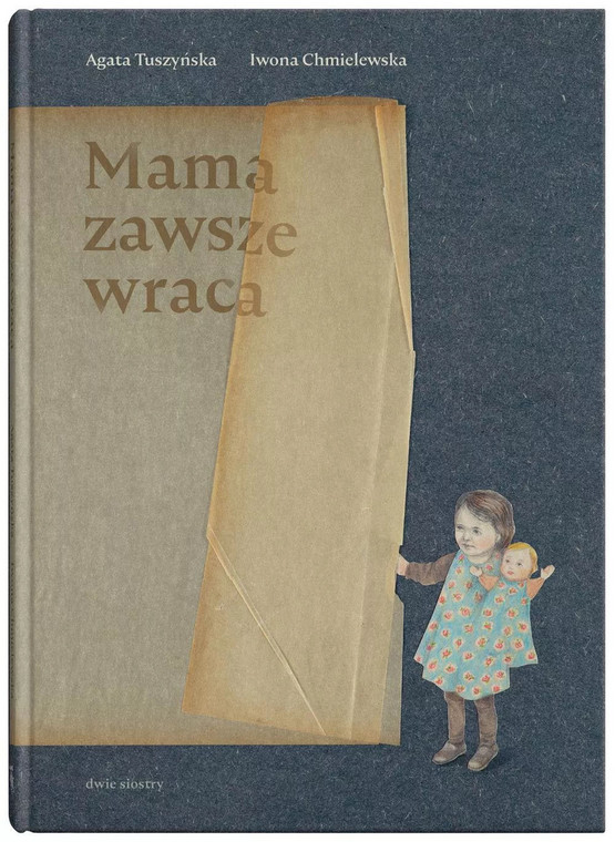 "Mama zawsze wraca"