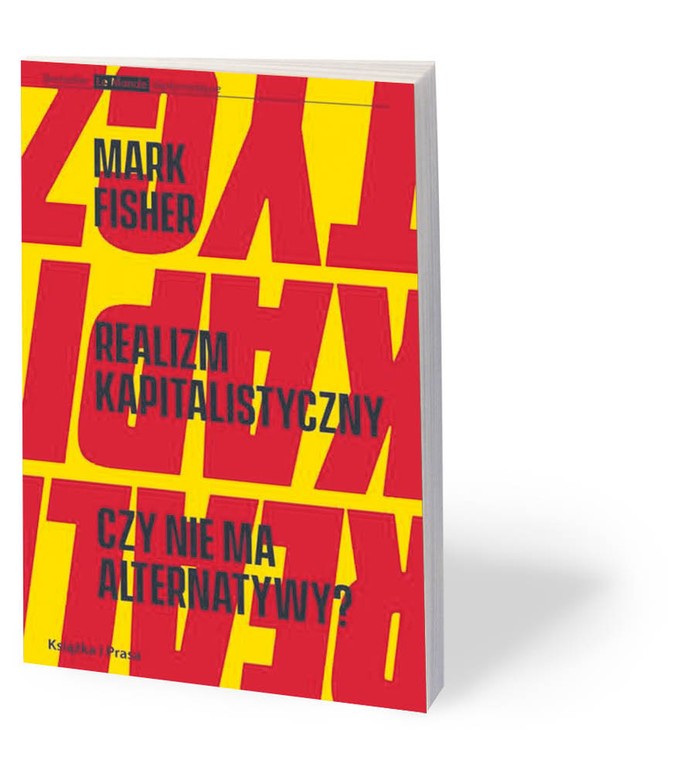 Mark Fisher, „Realizm kapitalistyczny. Czy nie ma alternatywy?”, przeł. Andrzej Karalus, Książka i Prasa, Warszawa 2020