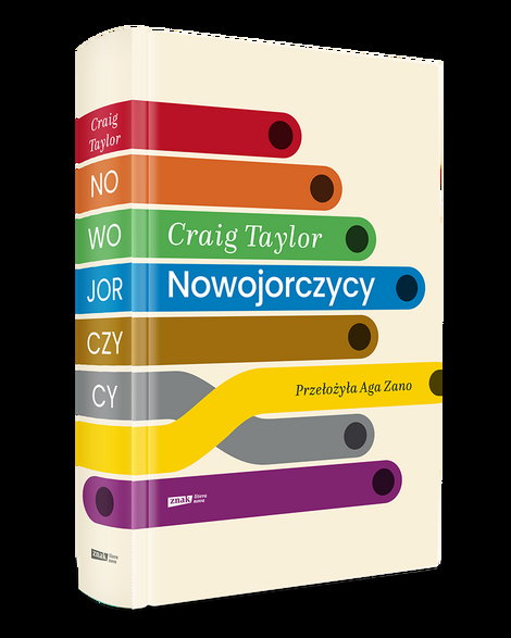 Craiga Taylora "Nowojorczycy. Miasto i ludzie"