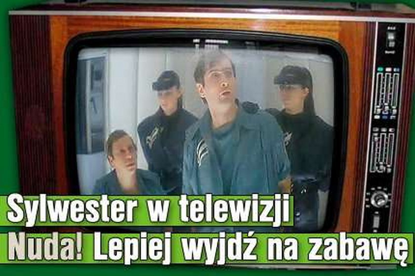 Sylwester w telewizji. Nuda! Lepiej wyjdź na zabawę