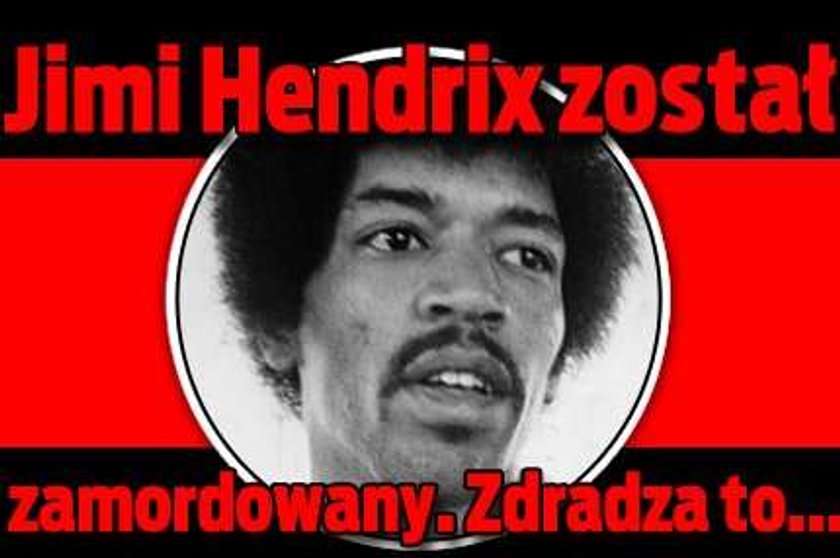 Jimi Hendrix został zamordowany. Zdradza to...