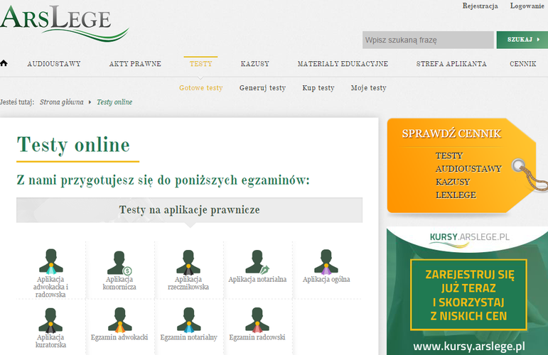 <strong>Ars Lege</strong>
<br><br>
W serwisie znajdziemy ponad 80 000 pytań testowych z prawa oraz testy dla aplikantów. Materiały podzielone zostały podzielone na przejrzyste kategorie w zależności od specjalizacji.