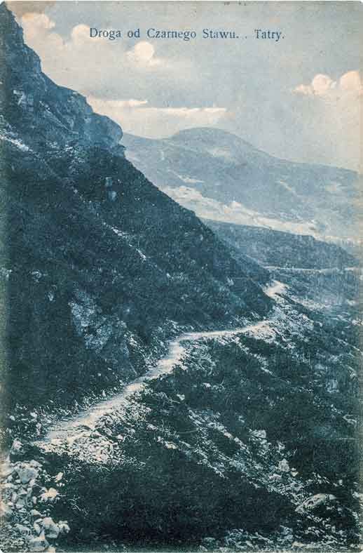 Droga do Czarnego Stawu. Tatry,  nakł. J. Ryś, Zakopane, 1910 r.