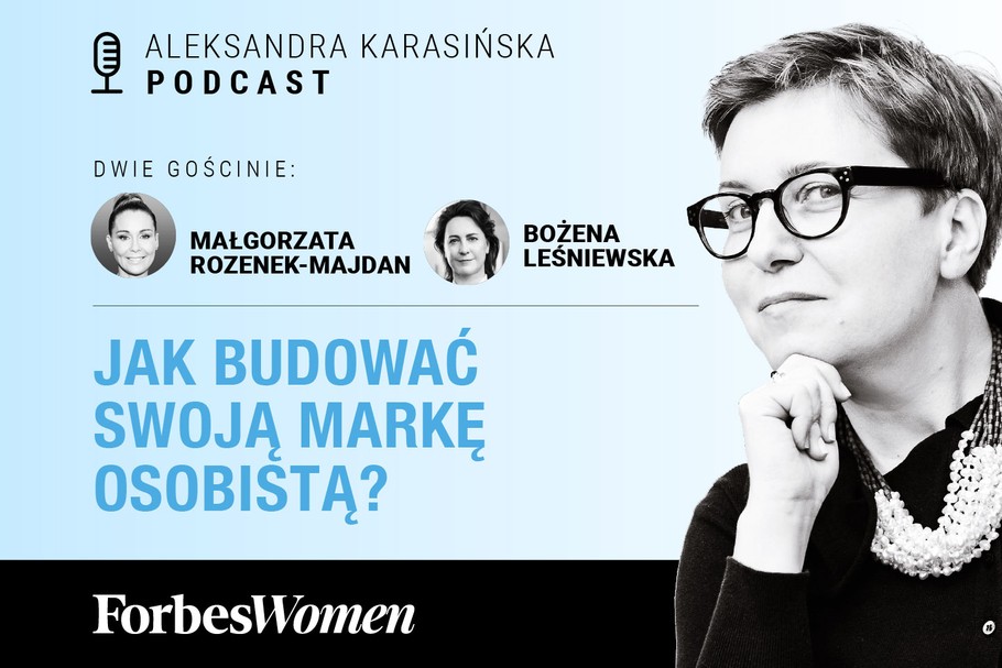 Jak zbudować markę osobistą. Podcast Forbes Women