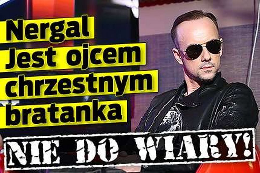 Nergal: Jestem ojcem chrzestnym bratanka