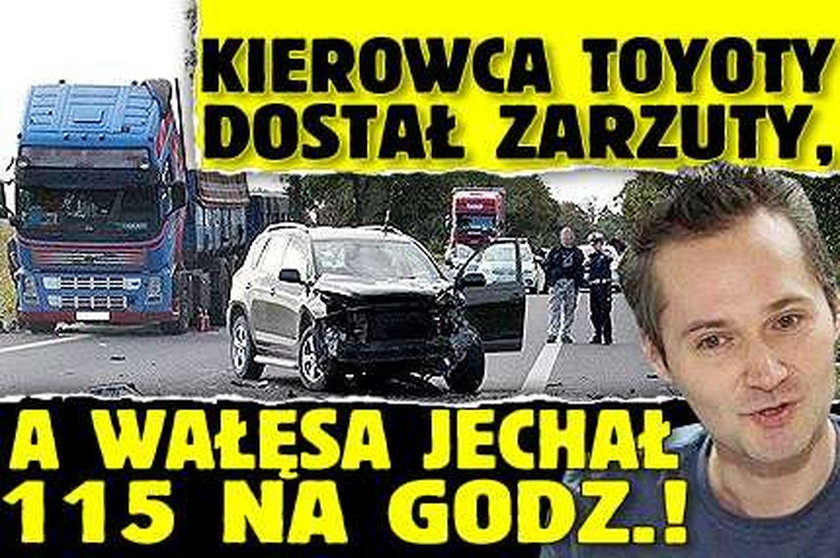 Kierowca toyoty dostał zarzuty, a Wałęsa jechał 115 na godz.!