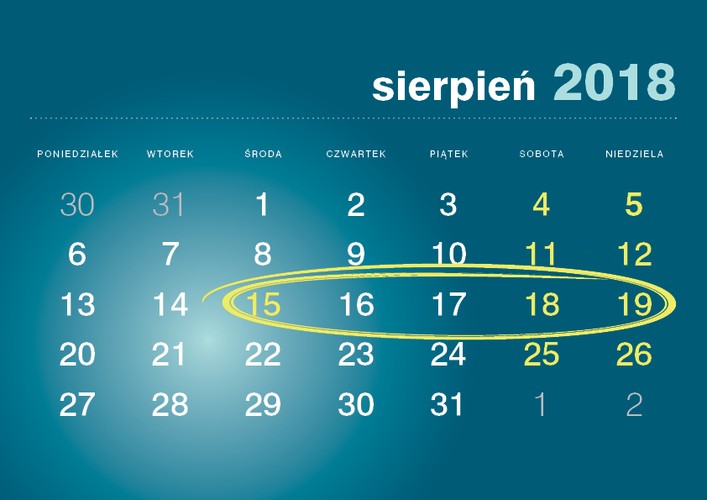 Święto Wojska Polskiego i Wniebowzięcie Najświętszej Maryi Panny obchodzimy we wtorek 15 sierpnia. Znowu biorąc jeden dzień urlopu odpoczywamy przez cztery dni