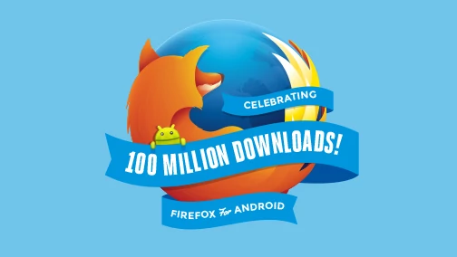 Firefox na Androida doczekał się 100 mln pobrań!