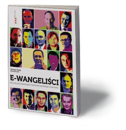 E-wangelia nienatchniona. Czego się (nie) nauczysz od twórców polskiego internetu?