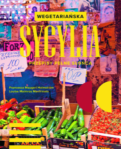 Francesca Maugeri Holmstrom, „Wegetariańska Sycylia”, Wydawnictwo Buchmann, 2023