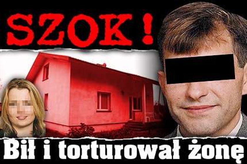 Szok! Mąż porwał i torturował żonę!