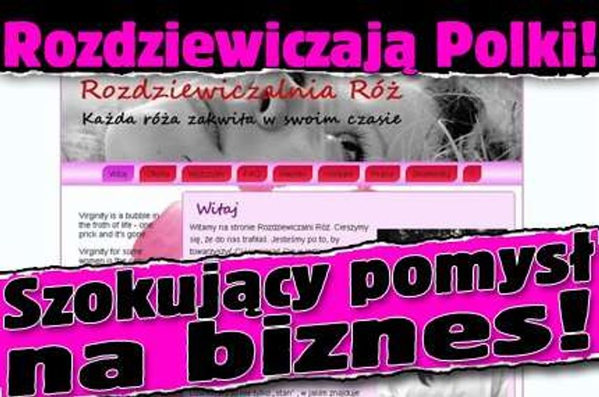 Rozdziewiczają Polki. Szokujący pomysł na biznes