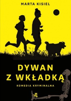 Marta Kisiel, autorka "Dywanu z wkładką": Lubię obserwować ludzi [WYWIAD]