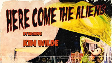 KIM WILDE - "Here Comes The Aliens" [RECENZJA]