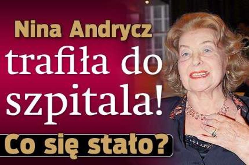 Nina Andrycz trafiła do szpitala! Co się stało?