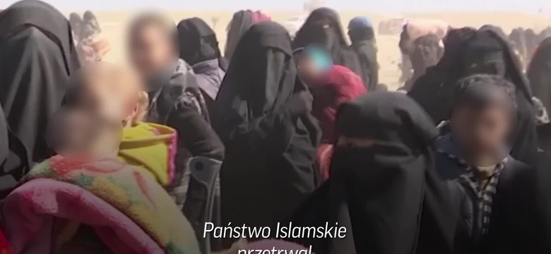 Syryjskie siły oblegają Baghouz. Reakcje żon bojowników ISIS