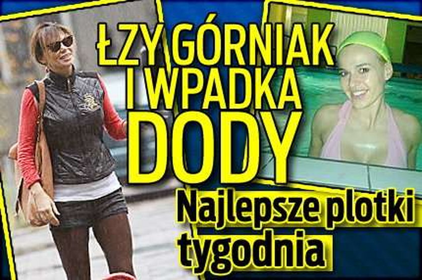 Łzy Górniak i wpadka Dody. Najlepsze plotki tygodnia