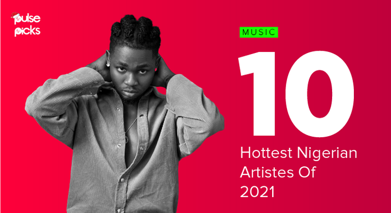 Top 10 Nigerian artists of 2021. (TBD)