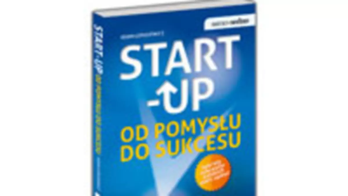 Wygraj książkę "Start-up. Od pomysłu do sukcesu"