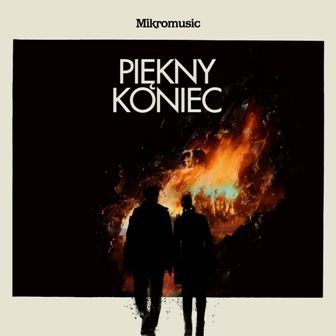 7. 'Piękny koniec' – Mikromusic