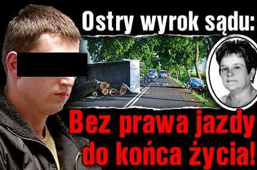 Bez prawa jazdy do końca życia!