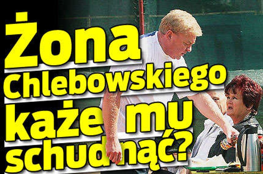 Żona Chlebowskiego każe mu schudnąć?