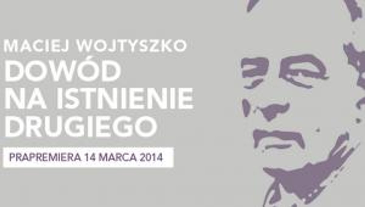"Dowód na istnienie drugiego"