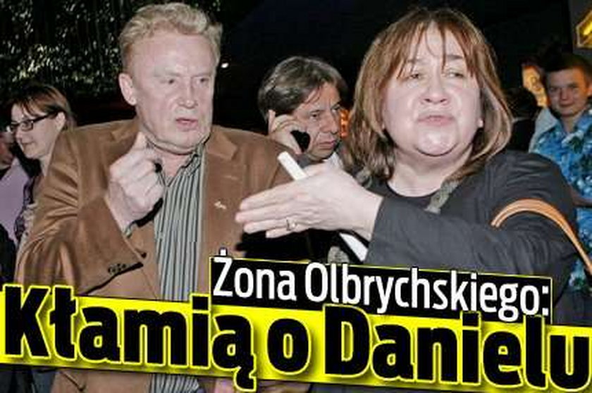 Żona Olbrychskiego: Kłamią o Danielu