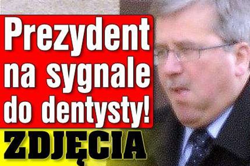 Prezydent na sygnale do dentysty! FOTY