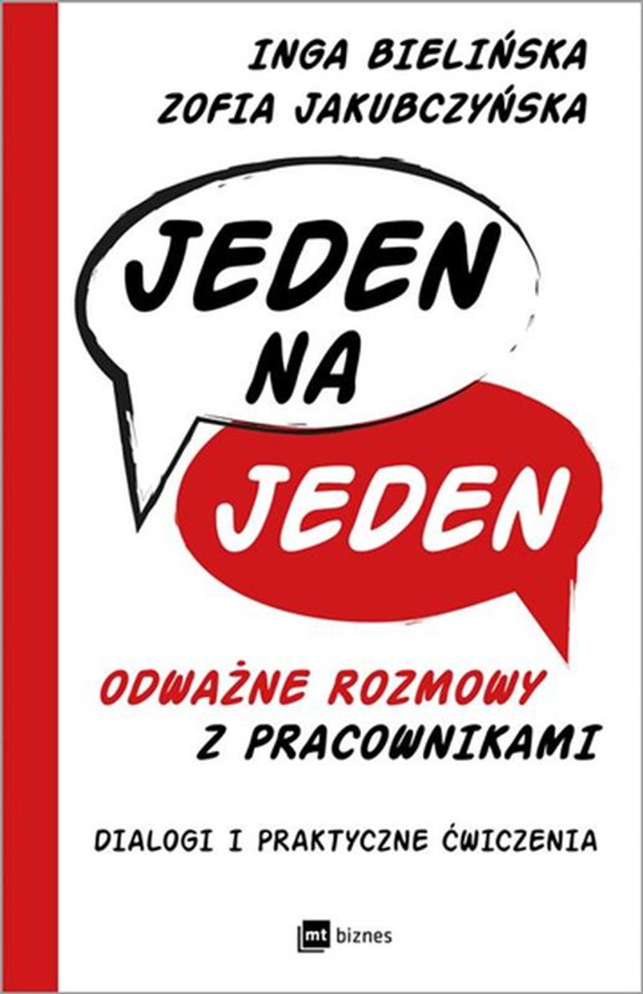 "Jeden na jeden. Odważne rozmowy z pracownikami" Inga Bielińska, Zofia Jakubczyńska