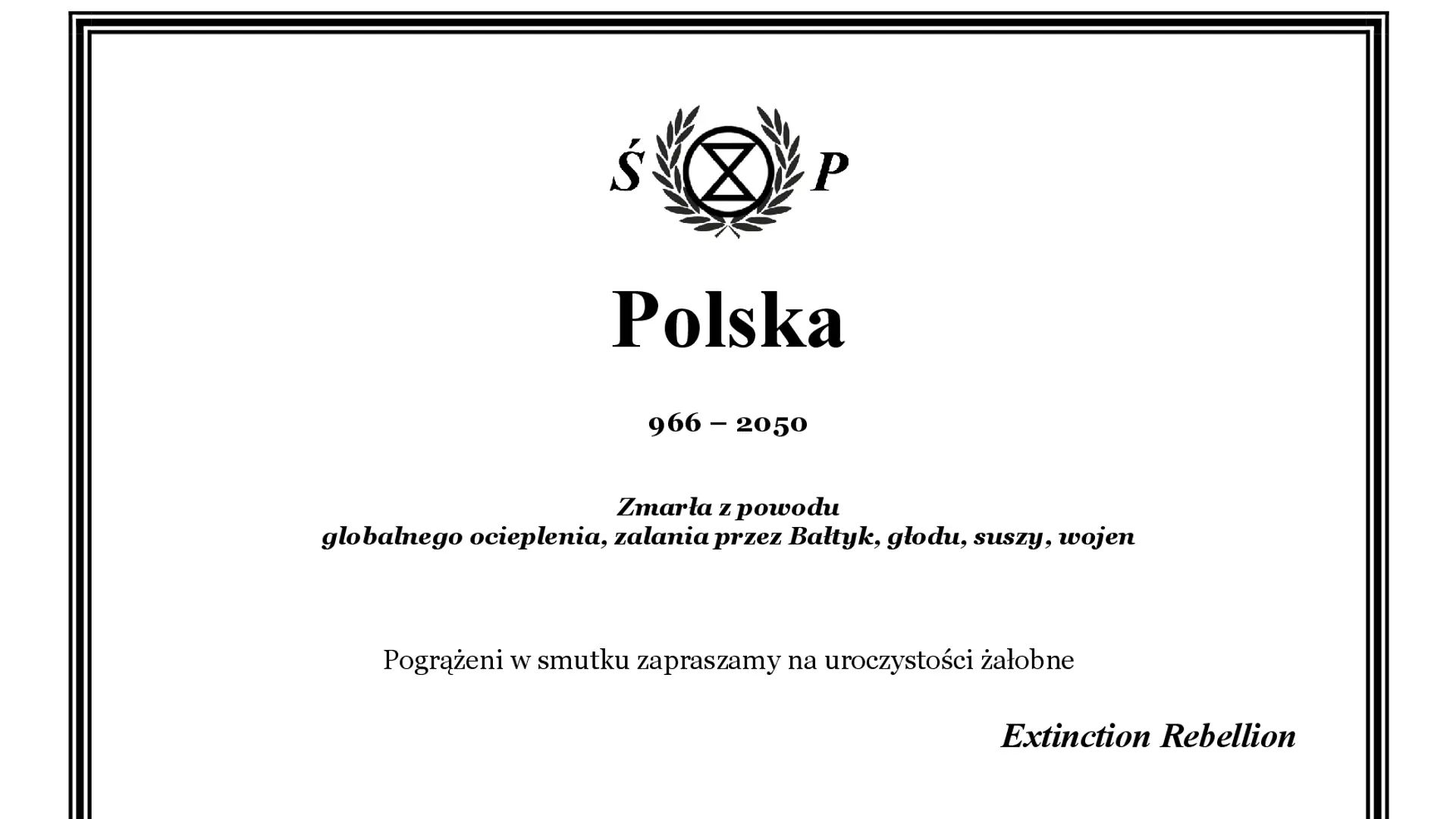 "Polska 966 - 2050 [*]". Na ulicach Warszawy pojawiły się nekrologi symbolizujące pogrzeb cywilizacji