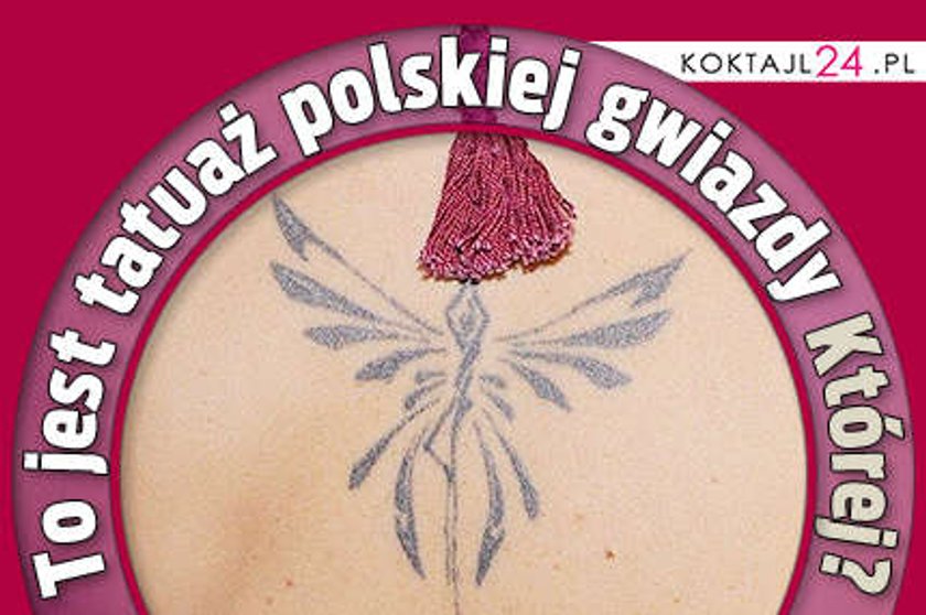 To jest tatuaż polskiej gwiazdy. Której?