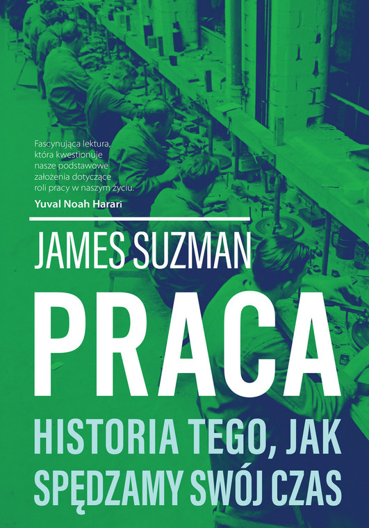 "Praca. Historia tego, jak spędzamy swój czas": okładka książki