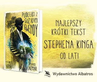 Stephen King & Richard Chizmar "Pudełko z guzikami Gwendy"