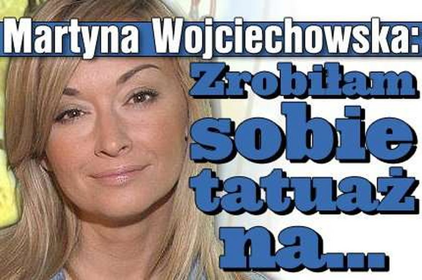 Martyna Wojciechowska: Zrobiłam sobie tatuaż na...