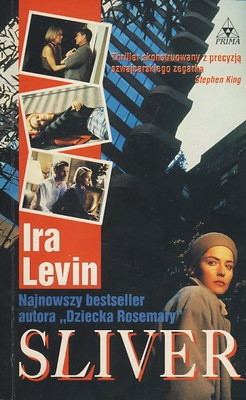 "Sliver"
Ira Levin, Wydawnictwo Prima