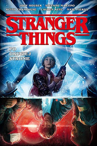 Stranger things 1 po drugiej stronie