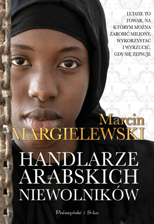 "Handlarze arabskich niewolników" - Marcin Margielewski