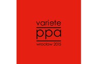 Variété, „PPA Wrocław 2015