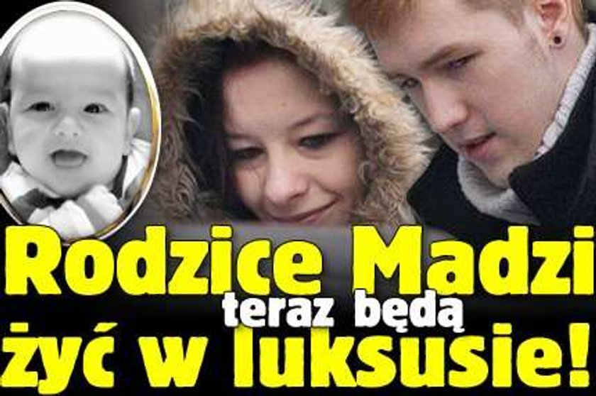 Rodzice Madzi teraz będą żyć w luksusie! 